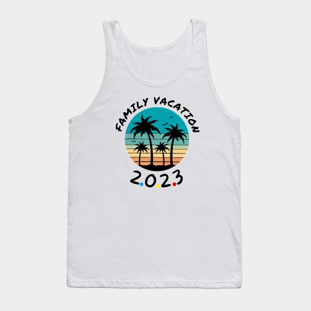 Family Vacation 2023 Tank Top by JunThara